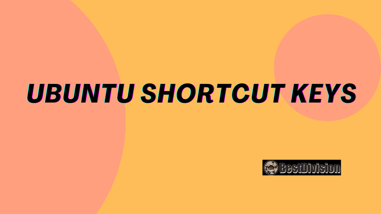 Ubuntu Shortcut Keys